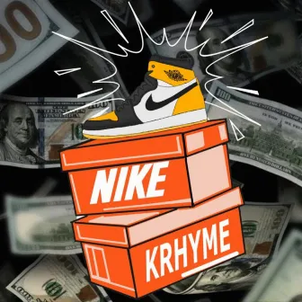 Nikes by Krhyme