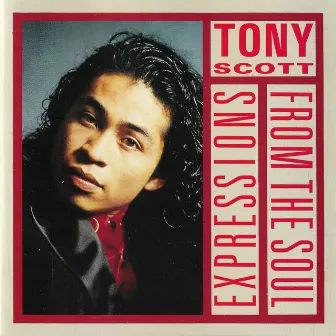 Expressions from the Soul by Tony Scott