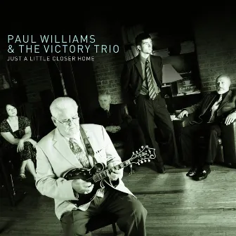 Just A Little Closer Home by Paul Williams