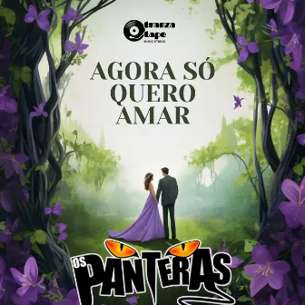 Agora Só Quero Amar by Os Panteras