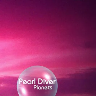 Planets by Pearl Diver