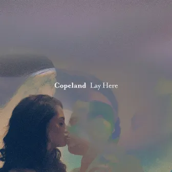 Lay Here by Copeland