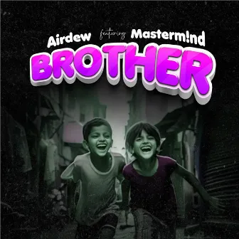 Brother by Airdew