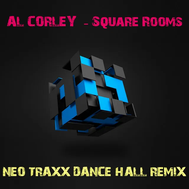 Square Rooms (Neo Traxx Dance Hall Remix)