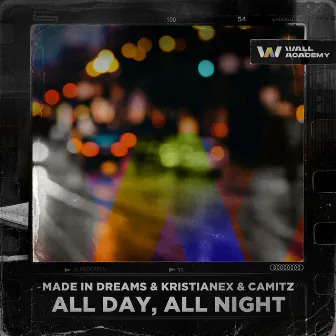 All Day, All Night by Camitz