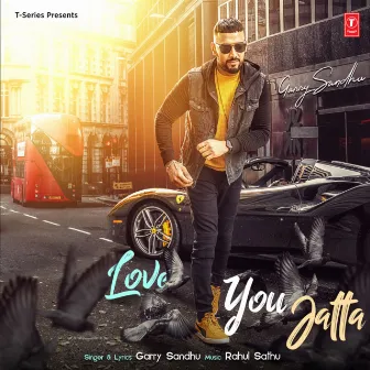 Love You Jatta by Rahul Sathu