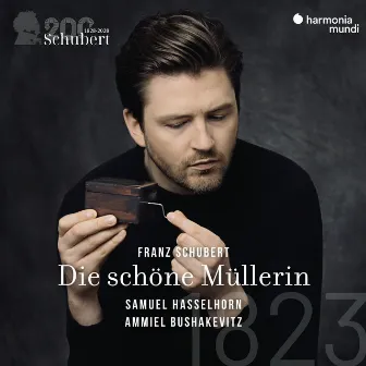 Schubert: Die schöne Müllerin by Ammiel Bushakevitz