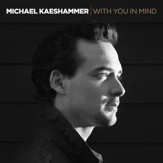 With You In Mind by Michael Kaeshammer