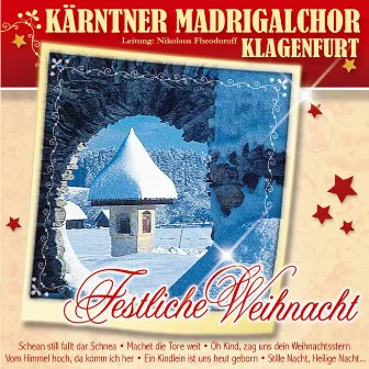 Festliche Weihnacht by Kärntner Madrigalchor Klagenfurt