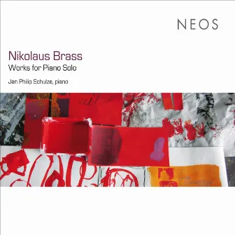 Nikolaus Brass: Works for Piano Solo by Nikolaus Brass