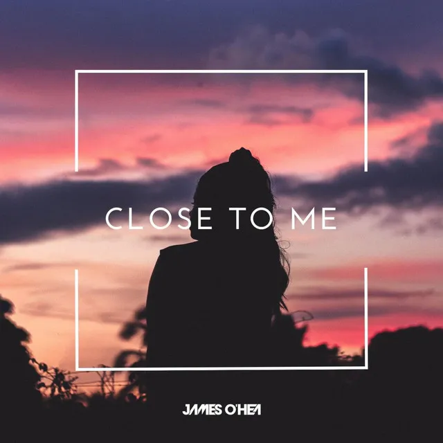 Close To Me