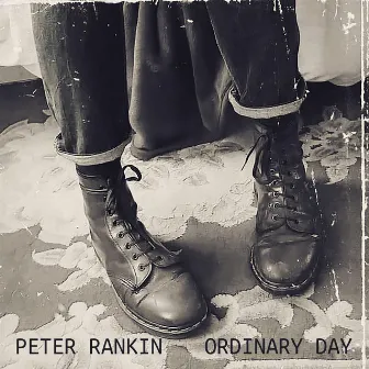 Ordinary Day by Peter Rankin