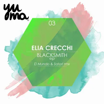 Blacksmith EP by Elia Crecchi