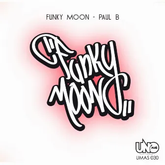 Funky Moon by Paul B