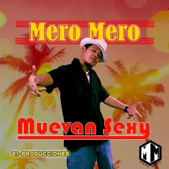 Muevan Sexy by Mero Mero