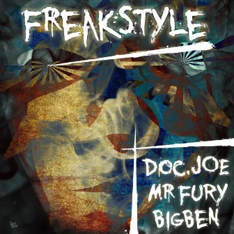 Freakstyle by Doc Joe