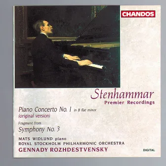 Stenhammar: Piano Concerto No. 1 & Fragment from Symphony No. 3 by Mats Widlund