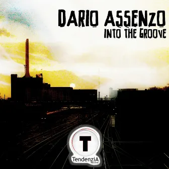 Into the Groove by Dario Assenzo