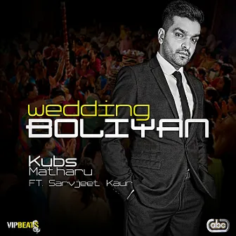 Wedding Boliyan by Kubs Matharu