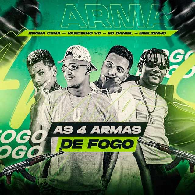 As 4 Armas de Fogo