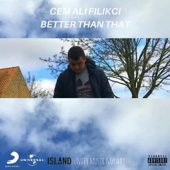 Better Than That by Cem Ali Filikci