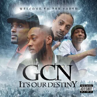 It's Our Destiny by Gcn