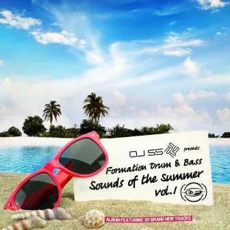 DJ SS Presents Formation Drum & Bass: Sounds of the Summer, Vol. 1 by DJ Ss