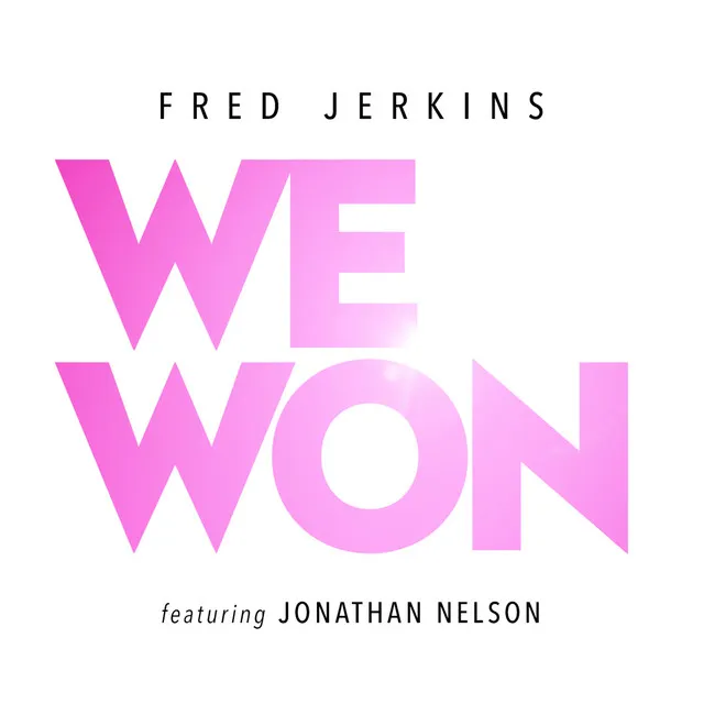 We Won (feat. Jonathan Nelson)