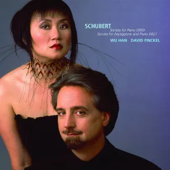 Schubert: Sonatas for Piano and Arpeggione by Wu Han