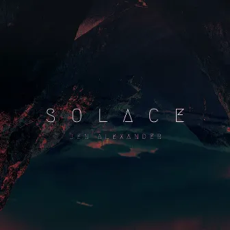 Solace by Ben Alexander