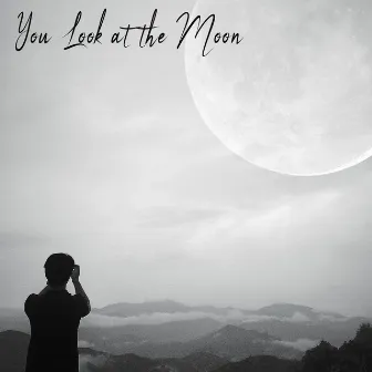 You Look at the Moon by Shiroma Rin