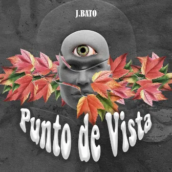 Punto de Vista by J.Bato