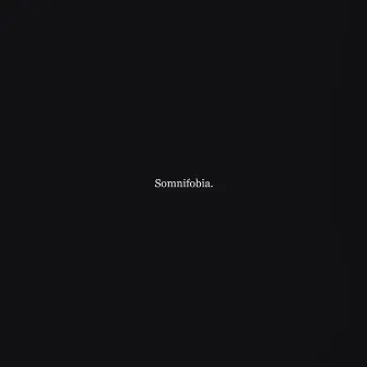 Somnifobia by beKs