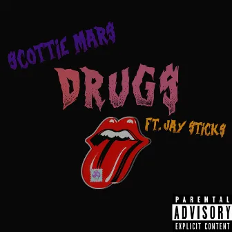 Drug$ by Scottie Mar$