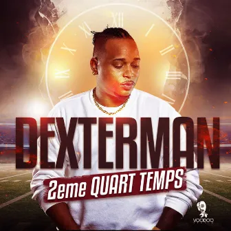 2ème QUART TEMPS by Dexterman