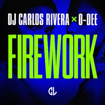 Firework by DJ Carlos Rivera