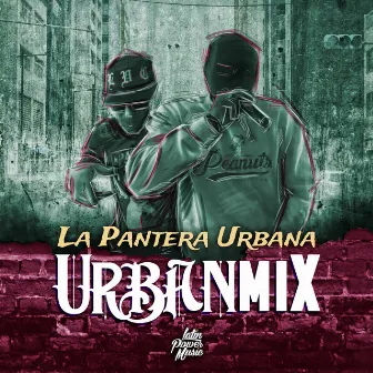 UrbanmiX (Remix) by La Pantera Urbana