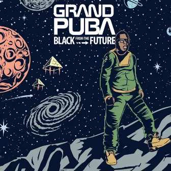 Black from the Future by Grand Puba