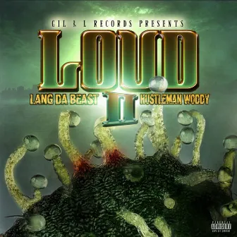 Loud 2 by Hustleman Woddy