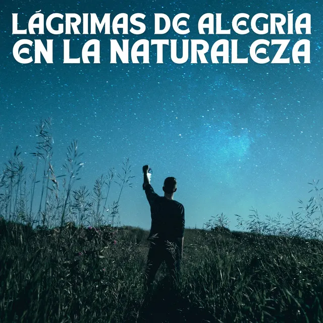 Lágrimas De Alegría En La Naturaleza