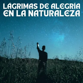 Lágrimas De Alegría En La Naturaleza by Dormir dormir dormir