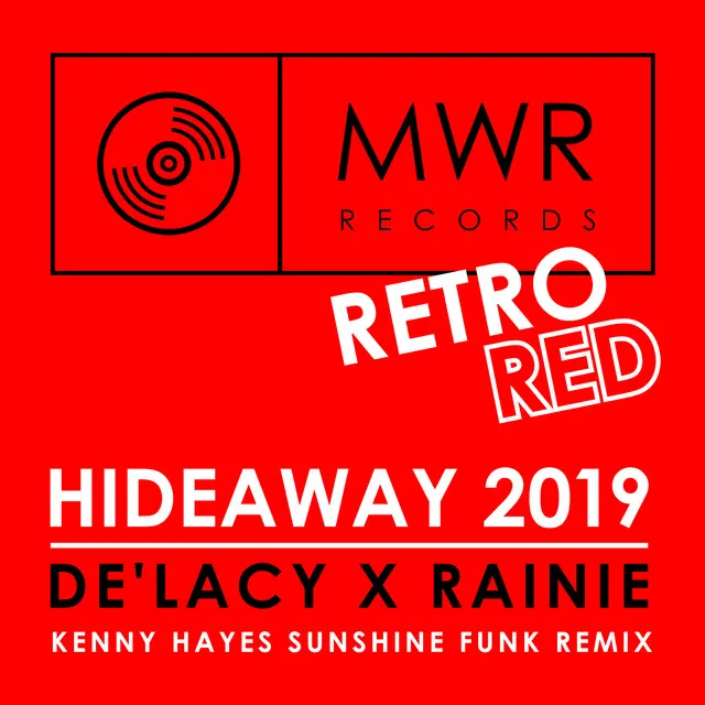 Hideaway 2019 (Kenny Hayes Sunshine Funk Remix)