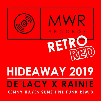 Hideaway 2019 (Kenny Hayes Sunshine Funk Remix) by Rainie