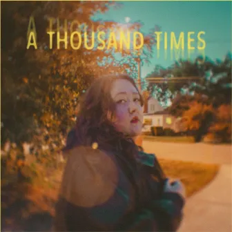 A Thousand Times by Haley Osier