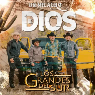 UN MILAGRO DE DIOS by Los Grandes Del Sur