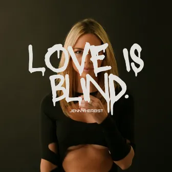 Love Is Blind by Jenny Herbst