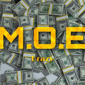 MOE by Brazy