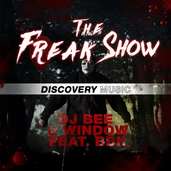 The Freakshow by DJ Bee (Vietnam)