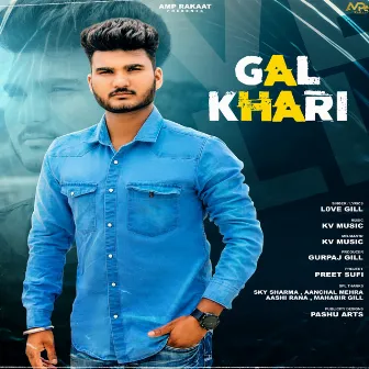 Gal Khari by Love Gill