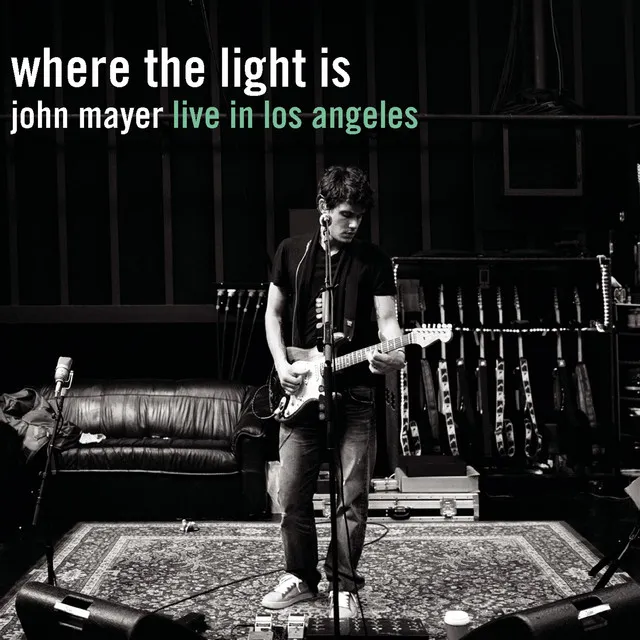 Where the Light Is: John Mayer Live In Los Angeles